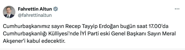 Cumhurbaşkanı Erdoğan İYİ Parti eski genel başkanı Akşener'i kabul edecek