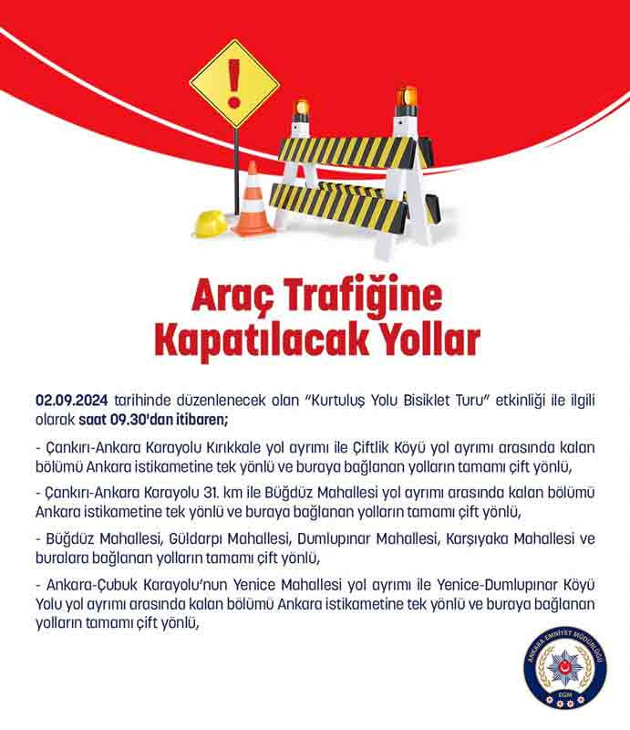 Ankara'da bugün trafiğe kapalı yollar 2 Eylül 2024! Pazartesi kapalı yollar saat kaçta açılacak?