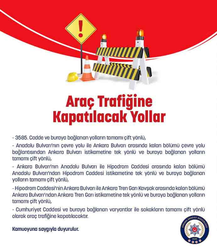 Ankara'da bugün trafiğe kapalı yollar 2 Eylül 2024! Pazartesi kapalı yollar saat kaçta açılacak? - Resim : 2