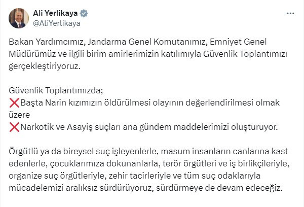 Bakan Yerlikaya Narin Güran'ın öldürülmesinin değerlendirildiği güvenlik toplantısına katıldı