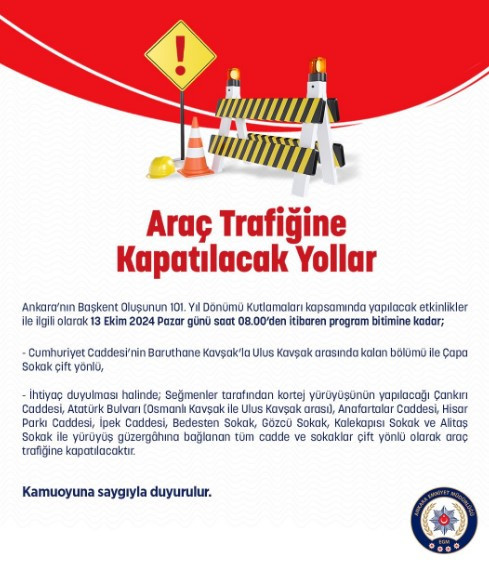 Ankara’da 13 Ekim Pazar günü trafiğe kapatılacak yollar belli oldu