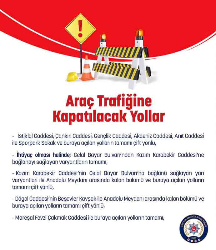 29 Ekim kapalı yollar Ankara 2024, Cumhuriyet Bayramı hangi yollar kapalı olacak? - Resim : 3