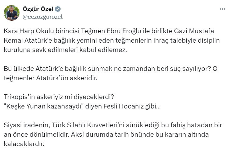 Özgür Özel: "O teğmenler Atatürk'ün askerleridir!"