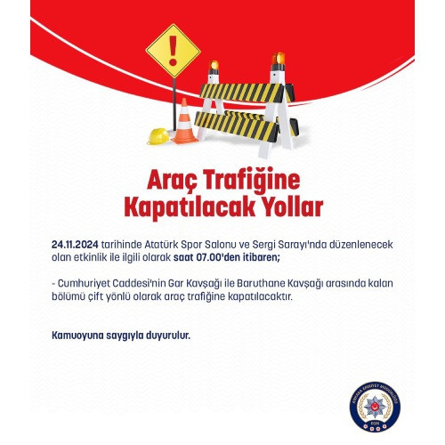 Ankara'da 24 Kasım'da araç trafiğine kapatılacak yollar duyuruldu