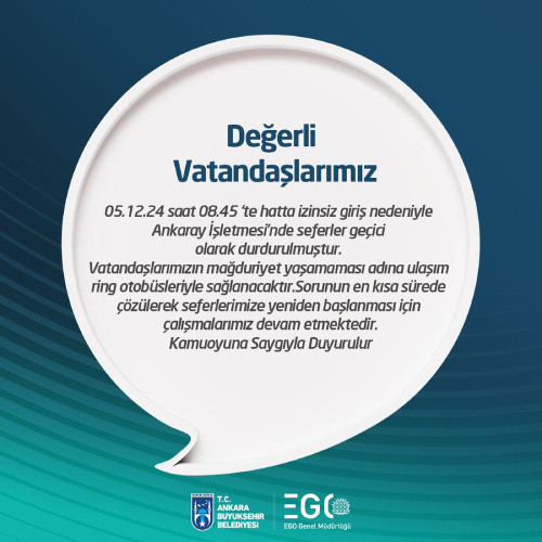 EGO resmi açıklamayı yaptı! Ankara'da metro seferleri durduruldu!