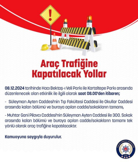 Ankara’da 8 Aralık Pazar sabah 08.00’de bu yollar trafiğe kapatılacak!