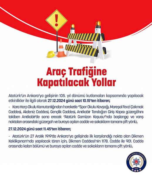 Ankaralılar dikkat! Ankara'da yarın çok sayıda yol trafiğe kapatılacak