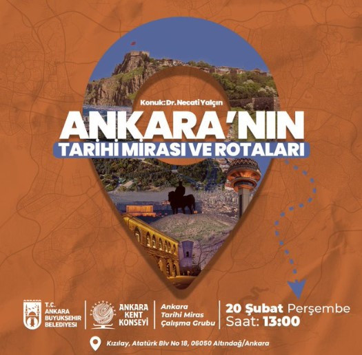 Ankara Kent Konseyi'nden Ankara’nın Tarihi Mirası ve Rotaları etkinliği