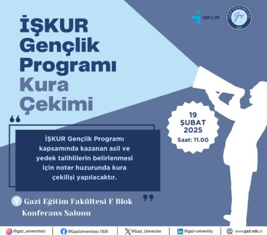 Gazi Üniversitesi İŞKUR Gençlik Programı kura çekimi bugün yapılacak