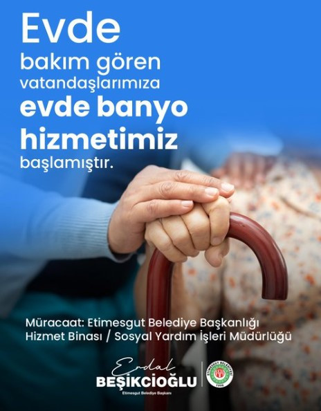 Etimesgut Belediyesi'nden yaşlı, hasta, engelli ve ihtiyaç sahiplerine yeni ücretsiz hizmet!