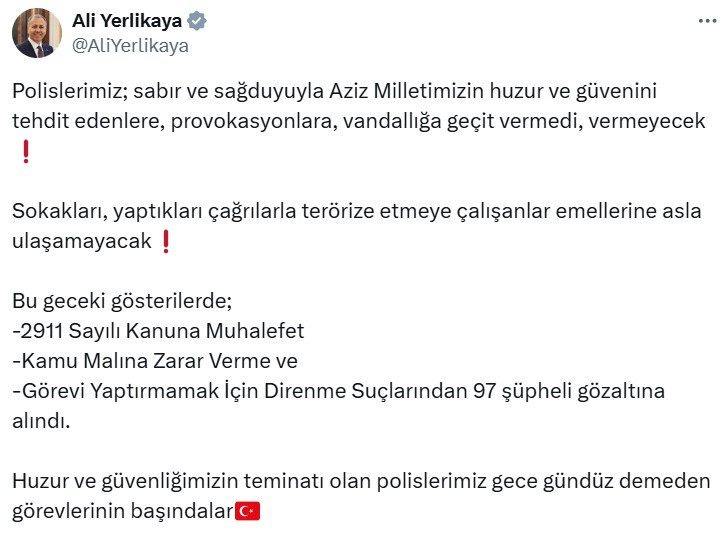 Bakan Ali Yerlikaya gösterilerde 97 kişinin gözaltına alındığını açıkladı