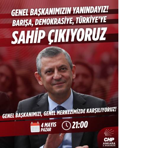 CHP Ankara İl Başkanlığından Özgür Özel'e destek için toplanma çağrısı