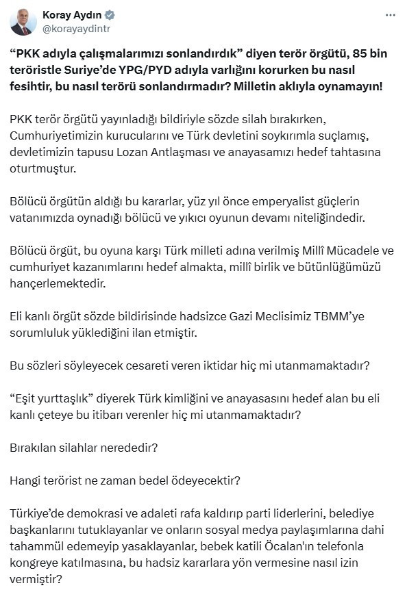 Ankara Milletvekili Koray Aydın'dan PKK'nın feshi tepkisi: Milletin aklıyla oynamayın