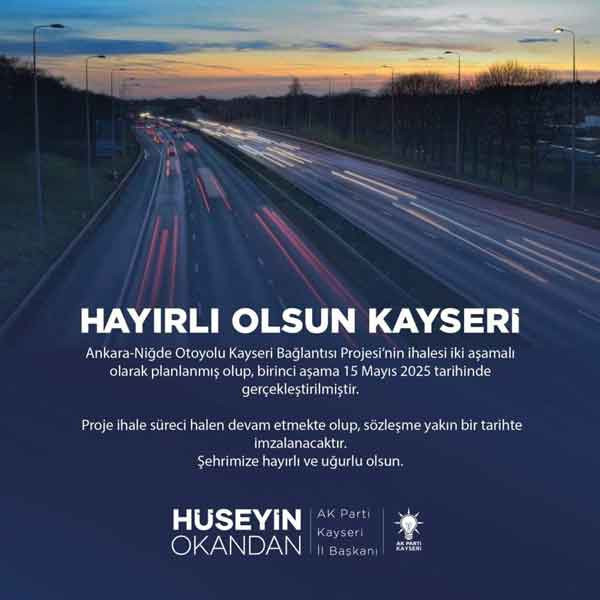 Ankara-Niğde Otoyolu Kayseri bağlantısı için ilk adım atıldı