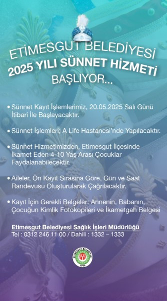 Etimesgut Belediyesi, sünnet kayıt işlemlerinin başladığını duyurdu