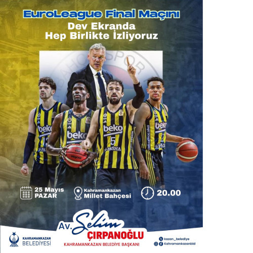 Kahramankazan Belediyesi Euroleague finalini dev ekranda izleme çağrısı yaptı