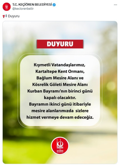 Keçiören Belediyesi Bayramın ilk günü kapalı olacak mesire alanlarını açıkladı