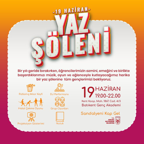 Ankara Büyükşehir Belediyesi gençler için yaz şöleni düzenleyecek
