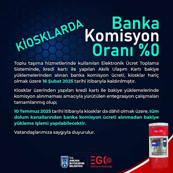 EGO duyurdu: Akıllı ulaşım kartı bakiye yüklemelerinde banka komisyonu alınmayacak