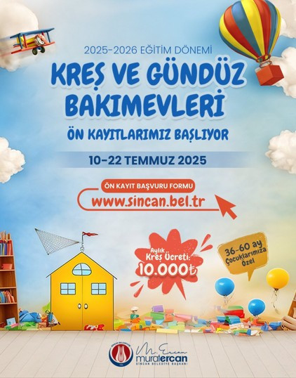Sincan Belediyesi kreş ve gündüz bakımevlerinin ön kayıt başvuruları başladı