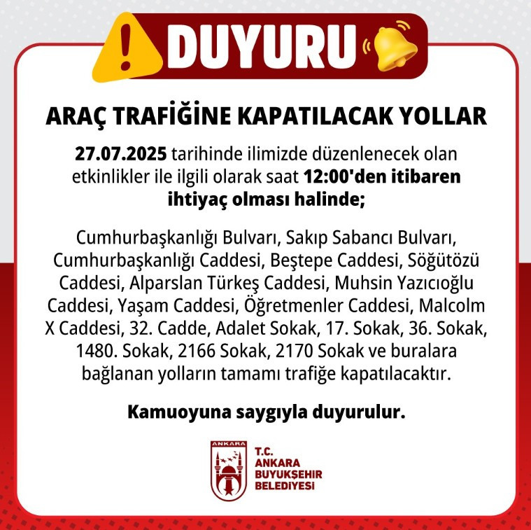 ABB bugün Ankara'da trafiğe kapalı olacak yolların listesini açıkladı!