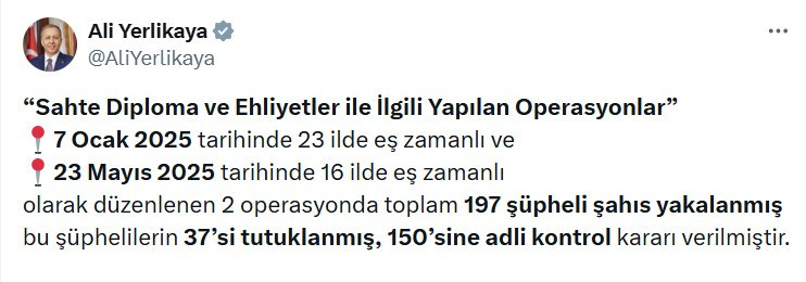 İçişleri Bakanı Ali Yerlikaya sahte diploma operasyonlarında 37 kişinin tutuklandığını açıkladı
