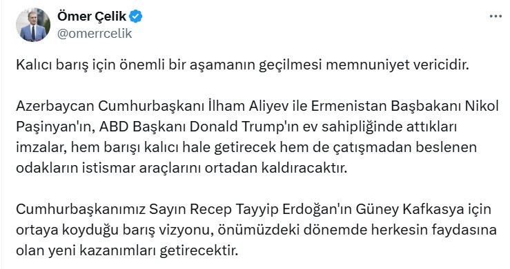 AK Parti Sözcüsü Ömer Çelik'ten Azerbaycan ile Ermenistan barışı hakkında açıklama