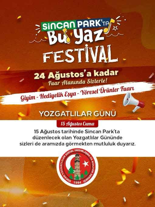 Sincan Belediyesi'nin yaz festivalinde bugün Yozgatlılar günü!
