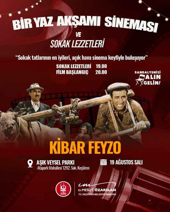 Keçiören Belediyesi'nin açık havada sinema etkinliği Kibar Feyzo ile sürüyor