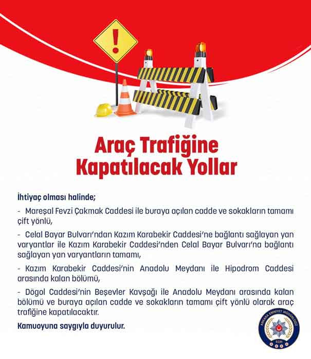 Başkent Ankara'da 30 Ağustos'ta araç trafiğine kapatılacak yollar açıklandı - Resim : 3