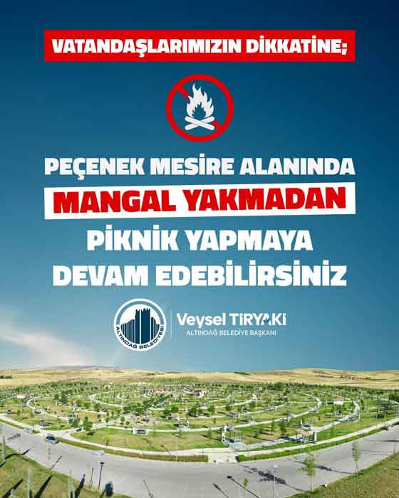 Altındağ Belediyesi'nden Peçenek Mesire Alanı duyurusu: Mangal yasağı uzatıldı