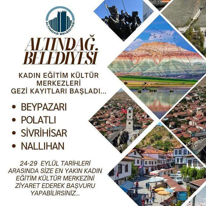 Altındağ Belediyesi Kadın Eğitim Kültür Merkezi gezileri başlıyor