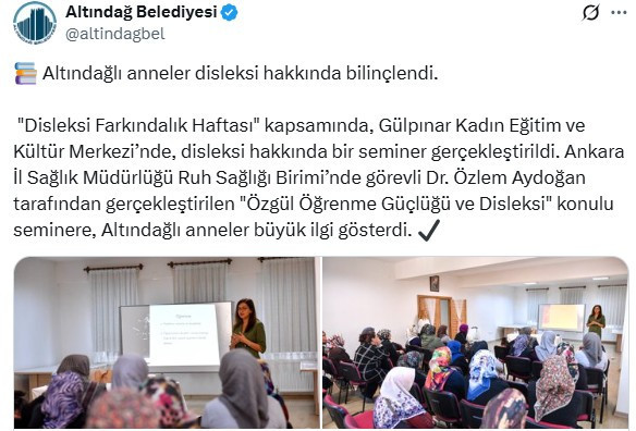 Altındağ Belediyesi anneleri disleksi hakkında bilgilendirdi
