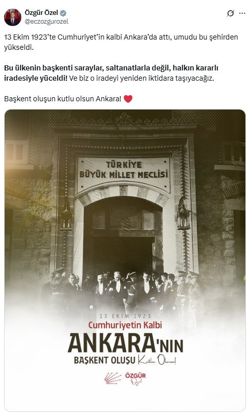 CHP Genel Başkanı Özel: 'Başkent oluşun kutlu olsun Ankara'