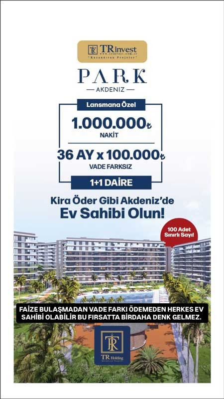 TRİnvest'ten Park Akdeniz projesinde lansmana özel kira öder gibi ev sahibi olma imkanı!