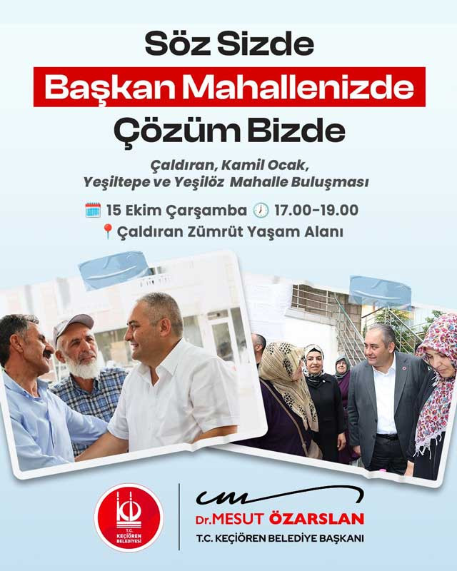 Keçiören Belediye Başkanı Özarslan mahalle buluşmalarında yeni adresi duyurdu!