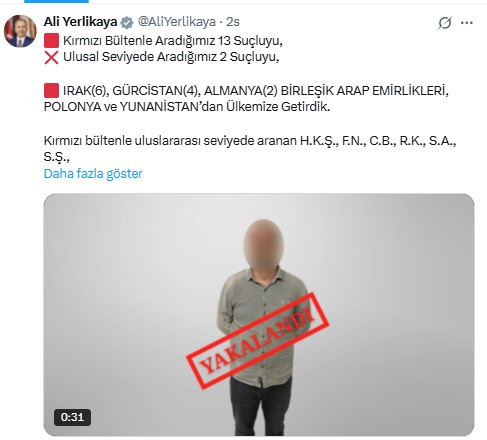Bakan Yerlikaya yurtdışında yakalanan 15 suçlunun Türkiye'ye getirildiğini açıkladı