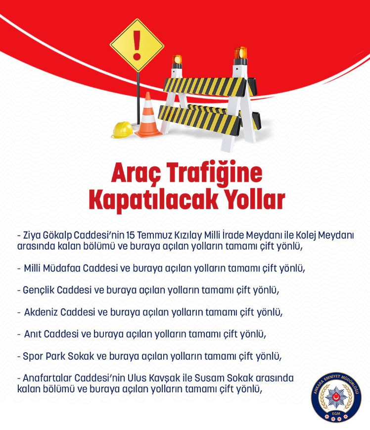 Başkentte 29 Ekim Cumhuriyet Bayramı kutlamaları sebebi ile bazı yollar trafiğe kapatılacak
