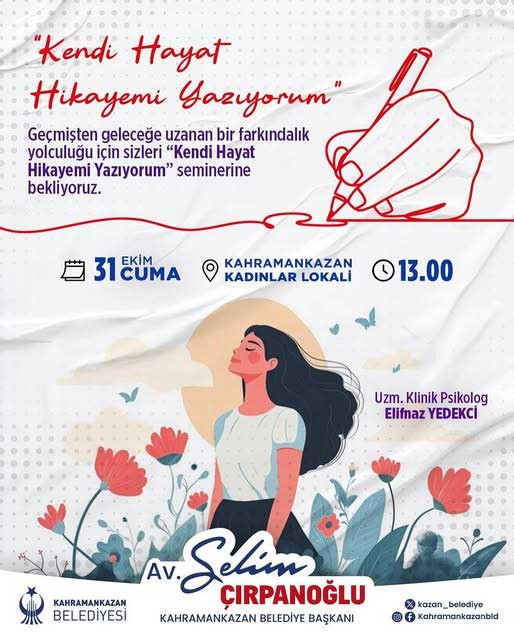 Kahramankazan Belediyesi'nden 'Kendi Hayat Hikayemi Yazıyorum' semineri