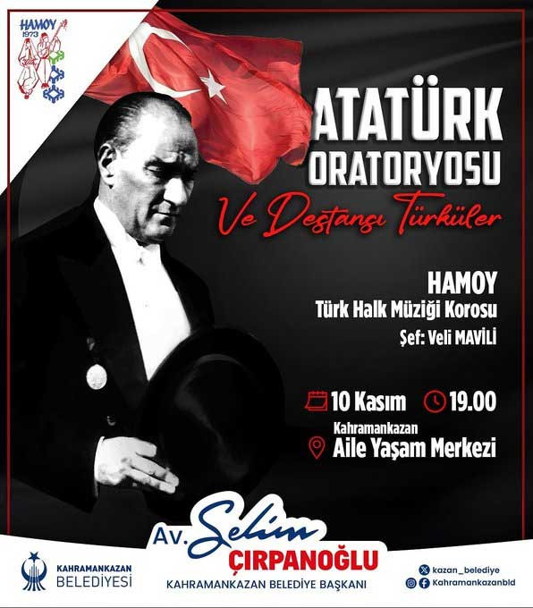 Kahramankazan Belediyesi 10 Kasım'da Atatürk'ü özel oratoryo ile anacak