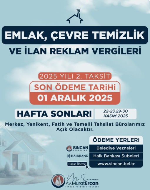 Sincan Belediyesi Emlak, Çevre Temizlik Vergisi için hafta sonu açık tahsilat bürolarını açıkladı