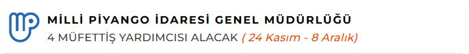 Milli Piyango İdaresi (MPİ) KPSS puanıyla müfettiş yardımcısı alacak - Resim : 2