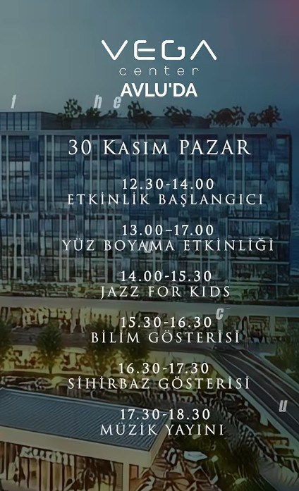 Vega Center açılış programı belli oldu! Canlı müzik, dj performansı, çocuklar için etkinlikler ve bilim gösterisi - Resim : 4