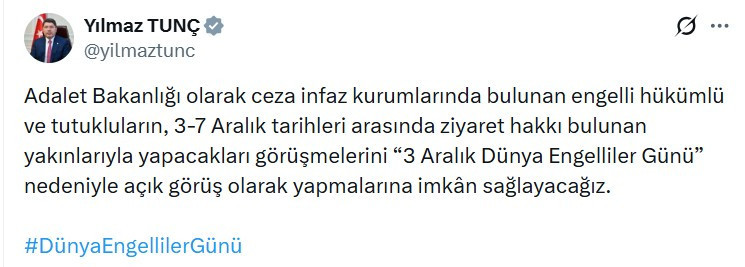 Bakan Yılmaz Tunç engelli hükümlülere açık görüş hakkı verildiğini açıkladı