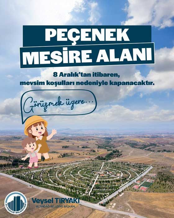 Altındağ Belediyesi duyurdu: Peçenek Mesire Alanı 8 Aralık'ta kapanacak