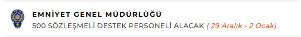 EGM, Ankara'da KPSS puanıyla 300 hizmetli alımı yapacak