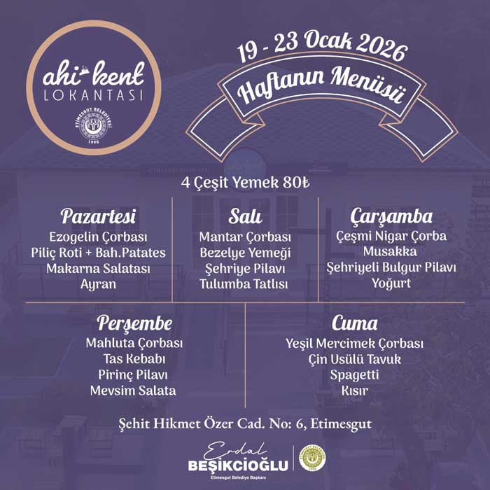 Etimesgut Belediyesi, Ahi-Kent lokantasının bu haftaki menüsünü açıkladı: 4 çeşit yemek 80 TL!