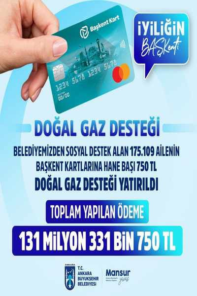 Ankara Büyükşehir Belediyesi 175 bin aileye doğalgaz desteği verdi