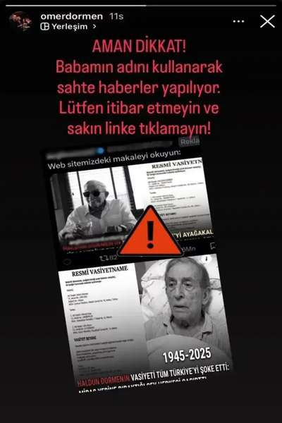 "Haldun Dormen'in vasiyeti açıklandı" paylaşımları için sanatçının oğlundan uyarı