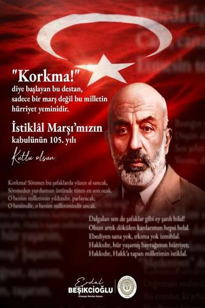 Erdal Beşikcioğlu: "İstiklâl Marşı’mızın kabulünün 105. yılı kutlu olsun"